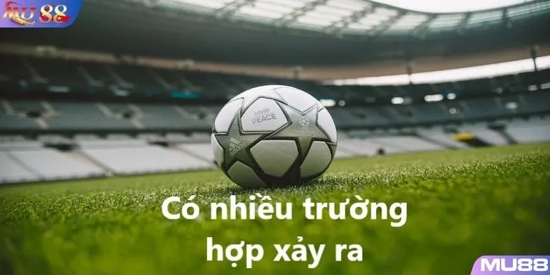 Trong kèo châu Á 0.75 trái tại MU88 có rất nhiều trường hợp